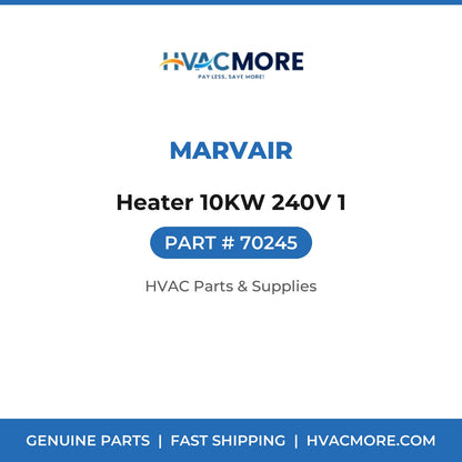Marvair Heater 10KW 240V 1 70245