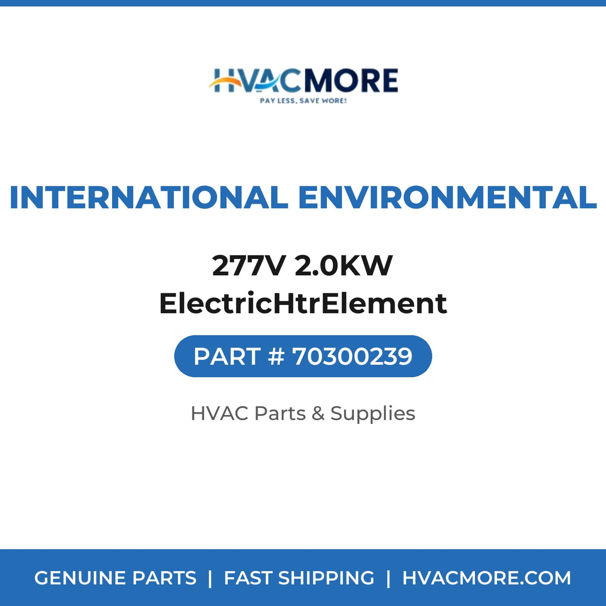 International Environmental 277V 2.0KW ElectricHtrElement 70300239