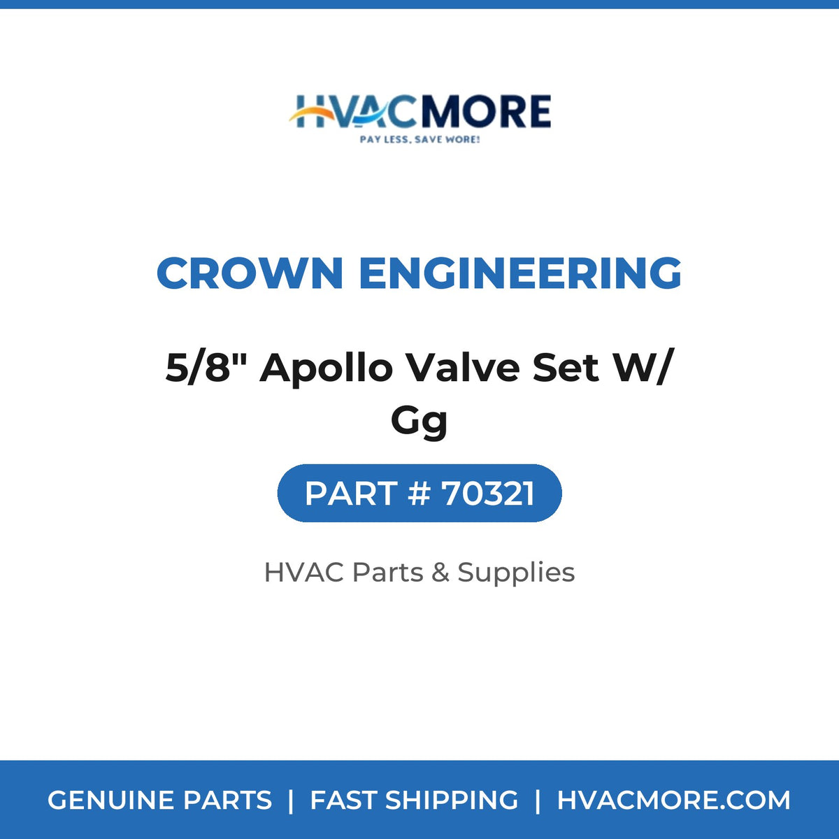 Crown Engineering 5/8" Apollo Valve Set W/ Gg 70321