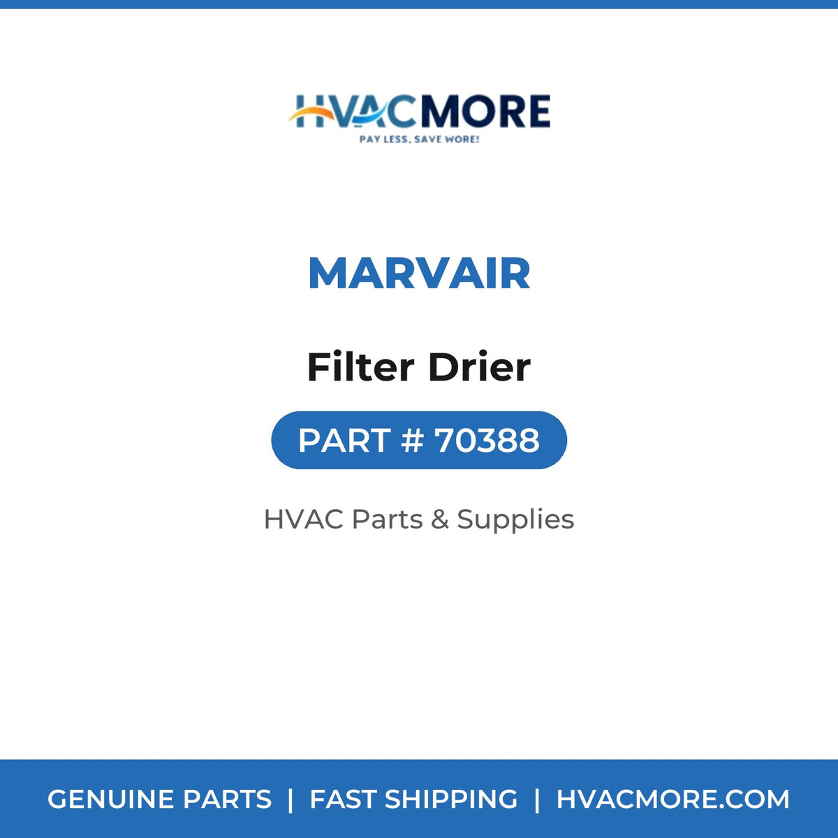 Marvair Filter Drier 70388