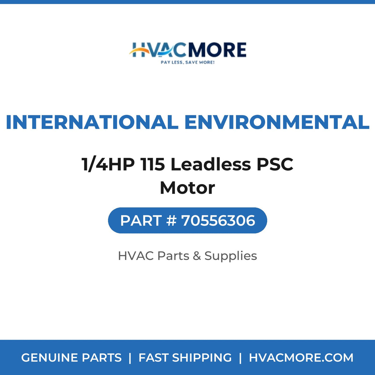 International Environmental 1/4HP 115 Leadless PSC Motor 70556306