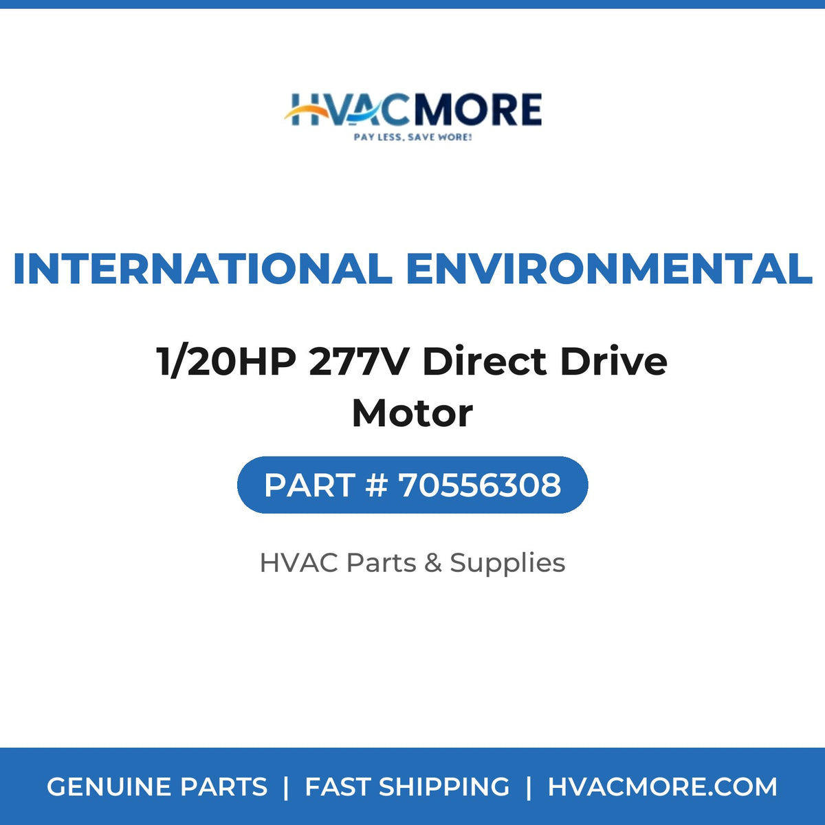International Environmental 1/20HP 277V Direct Drive Motor 70556308