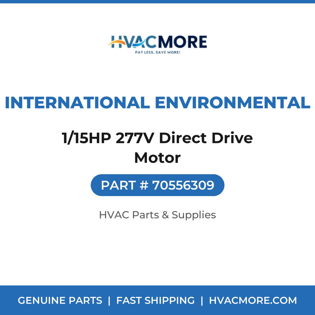 International Environmental 1/15HP 277V Direct Drive Motor 70556309
