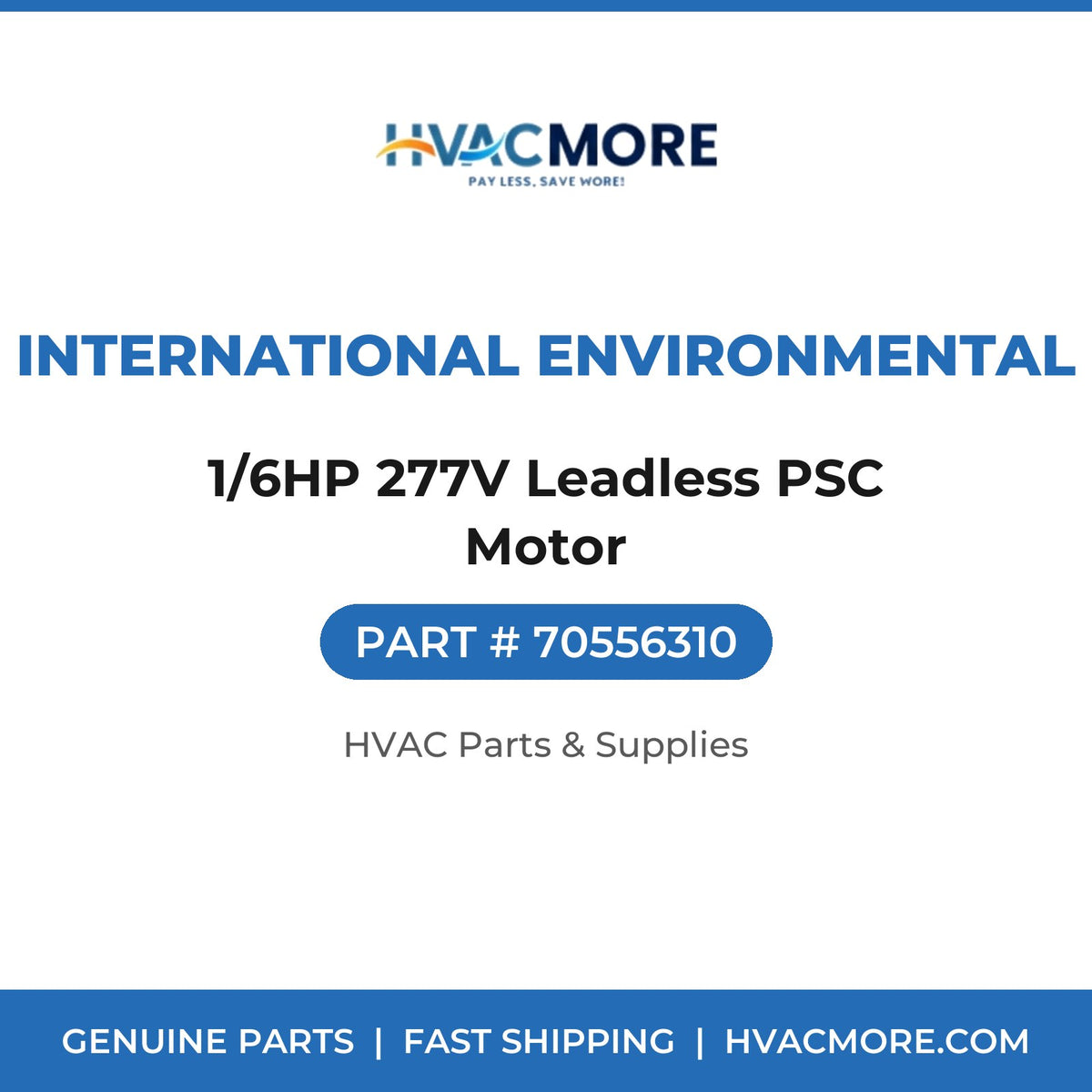 International Environmental 1/6HP 277V Leadless PSC Motor 70556310