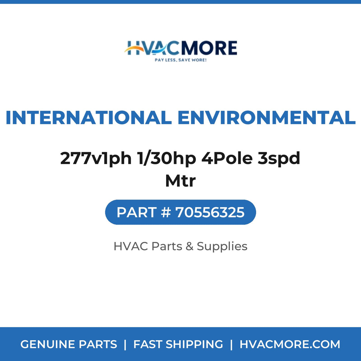 International Environmental 277v1ph 1/30hp 4Pole 3spd Mtr 70556325