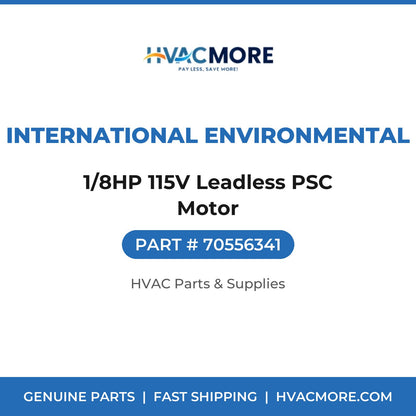 International Environmental 1/8HP 115V Leadless PSC Motor 70556341