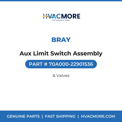 Bray Aux Limit Switch Assembly 70A000-22901536