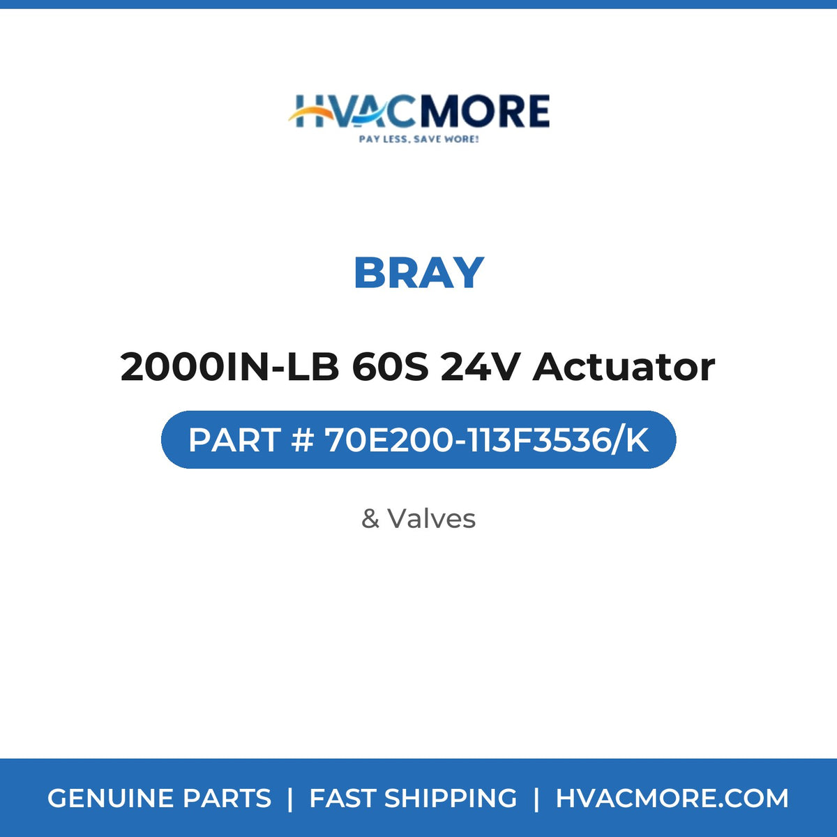 Bray 2000IN-LB 60S 24V Actuator 70E200-113F3536/K