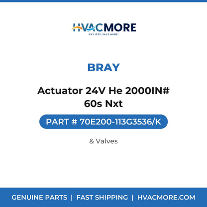 Bray Actuator 24V He 2000IN# 60s Nxt 70E200-113G3536/K