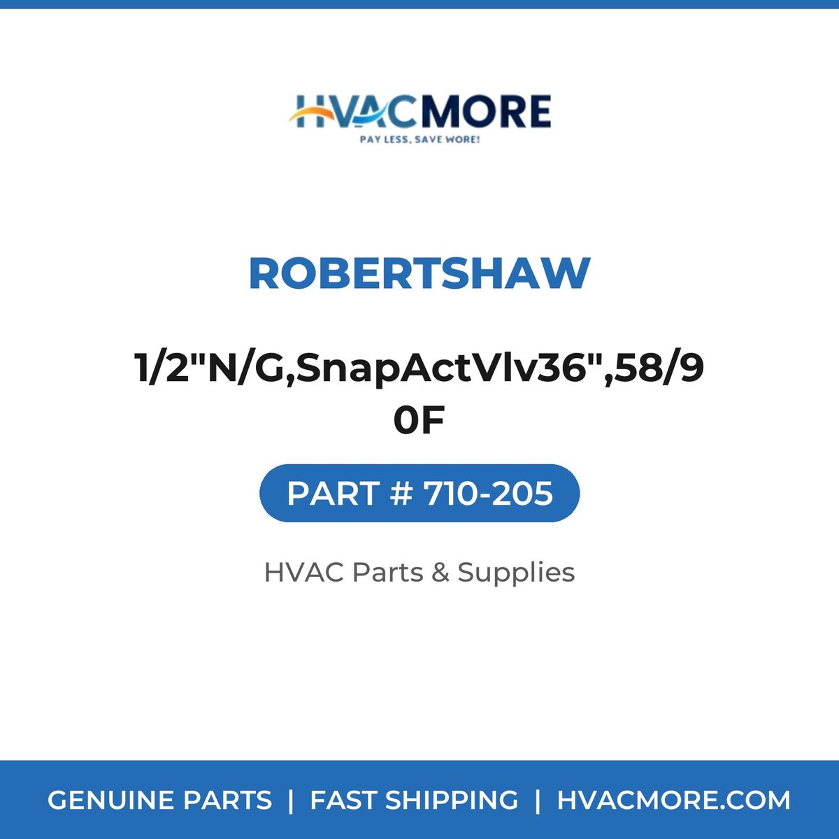 Robertshaw 1/2"N/G,SnapActVlv36",58/90F 710-205