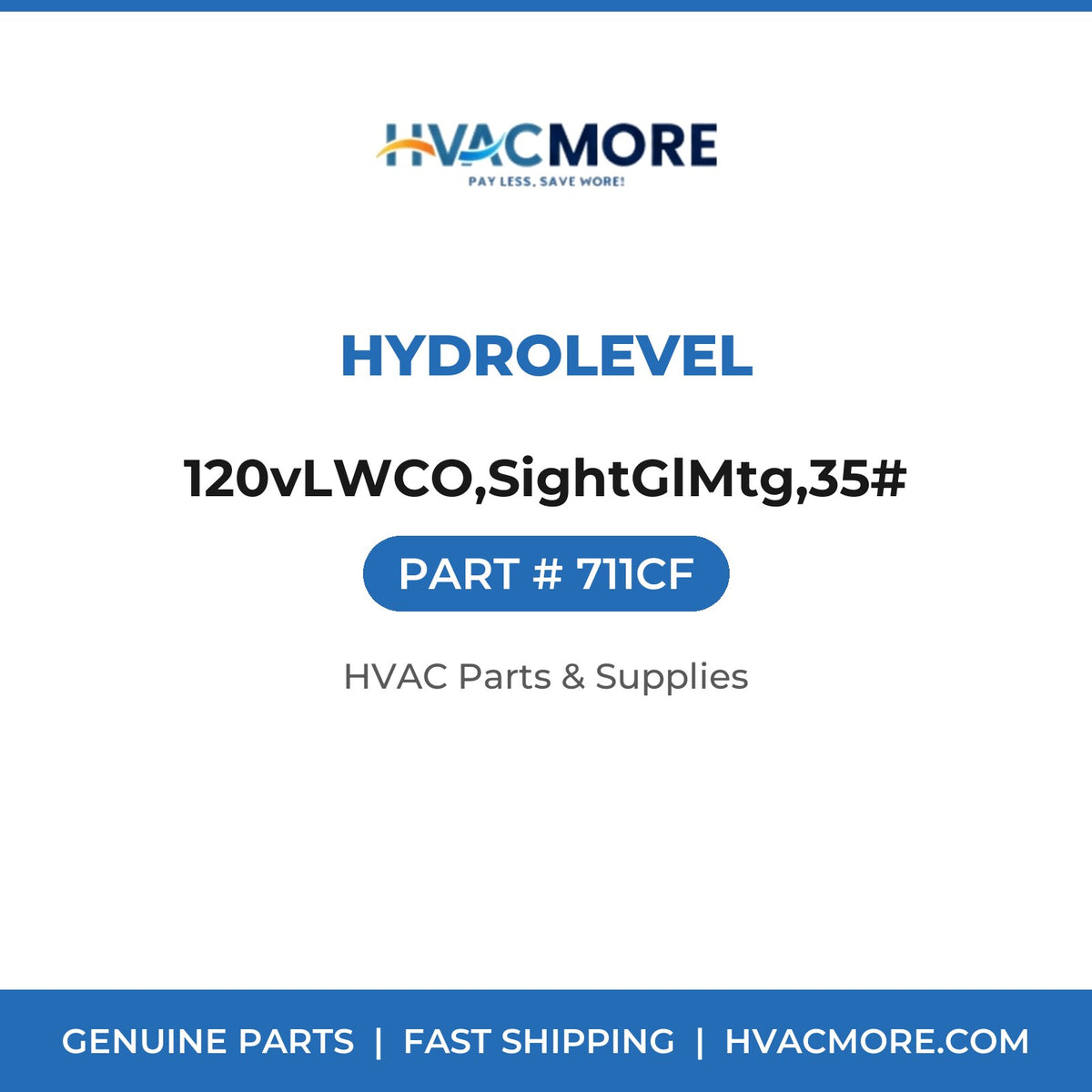 Hydrolevel 120vLWCO,SightGlMtg,35# 711CF