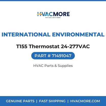 International Environmental T155 Thermostat 24-277VAC 71491047
