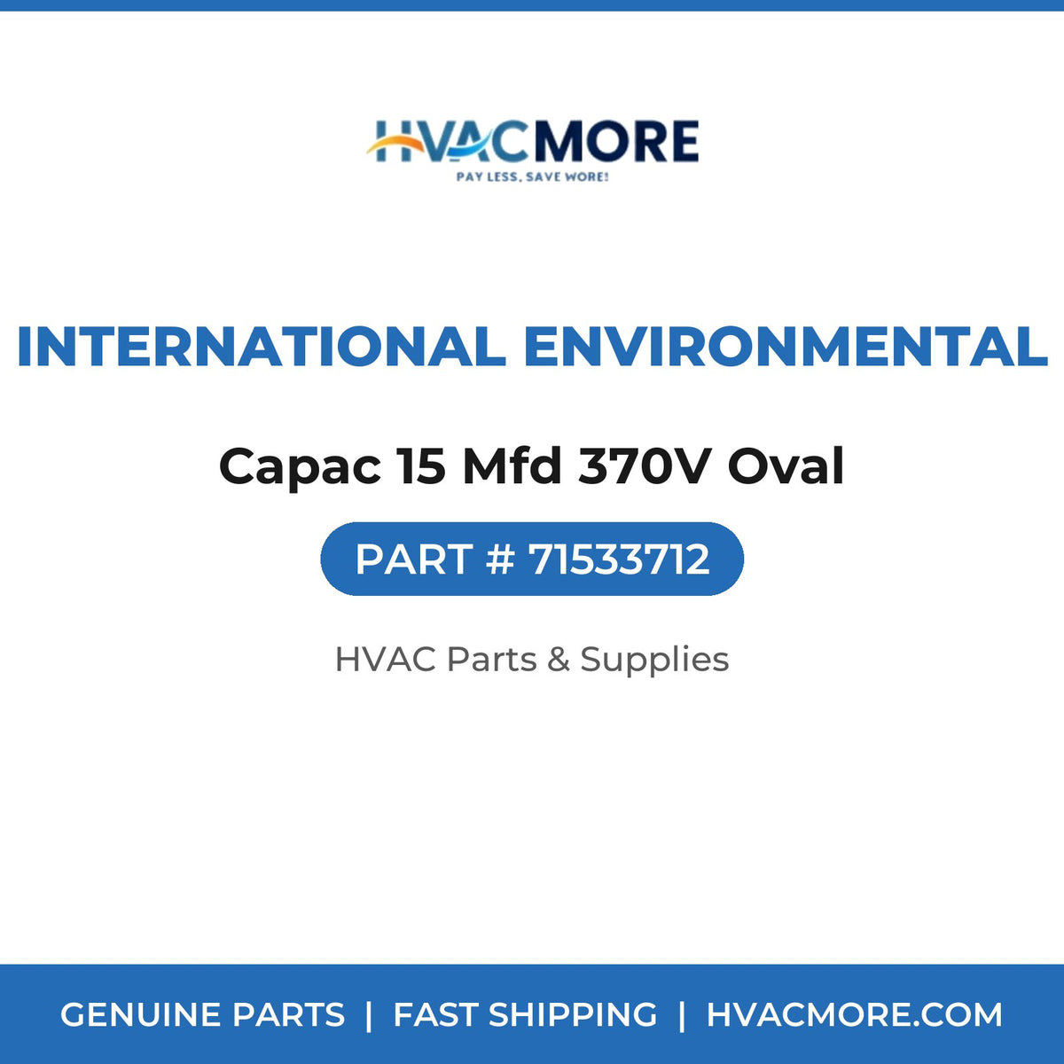 International Environmental Capac 15 Mfd 370V Oval 71533712