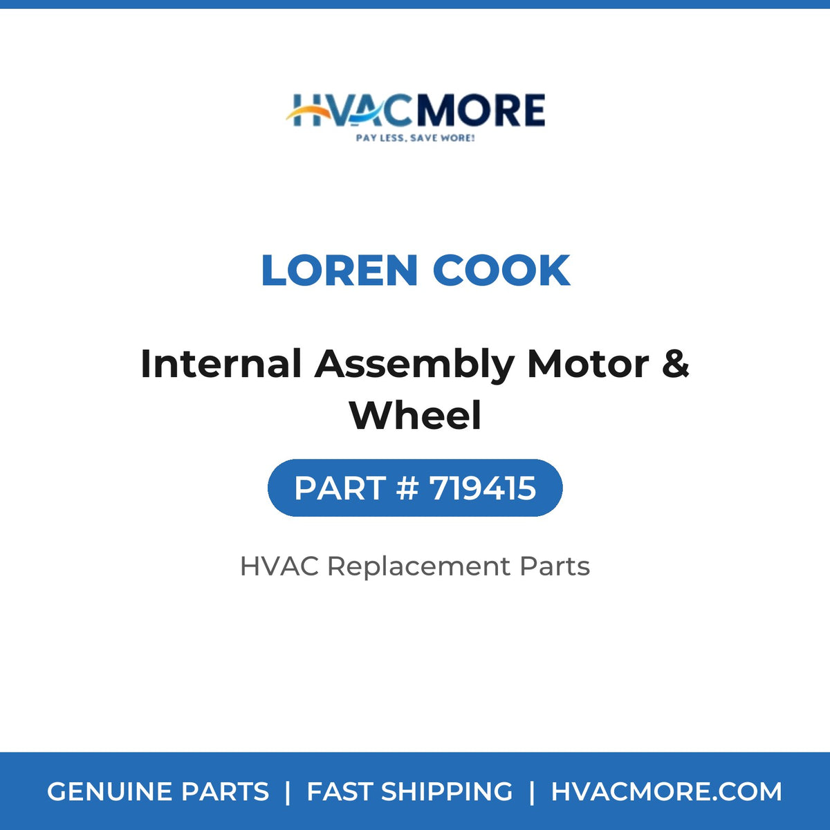 Loren Cook Internal Assembly Motor & Wheel 719415