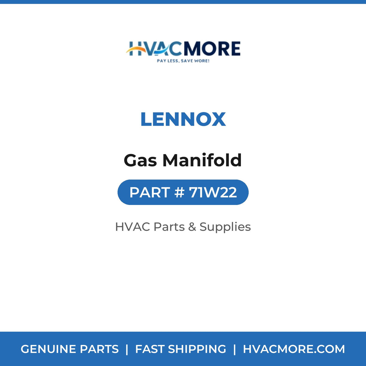 Lennox Gas Manifold 71W22