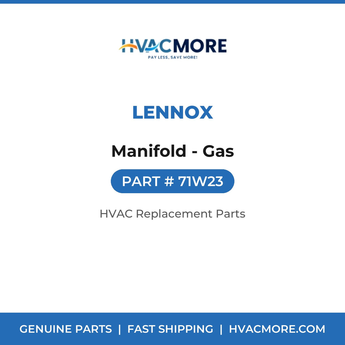 Lennox Manifold - Gas 71W23