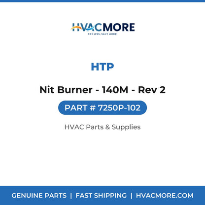HTP Nit Burner - 140M - Rev 2 7250P-102