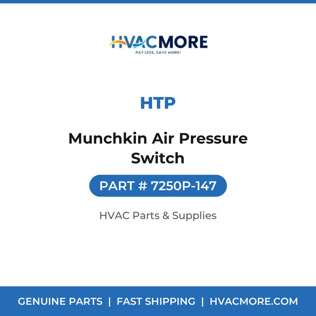 HTP Munchkin Air Pressure Switch 7250P-147
