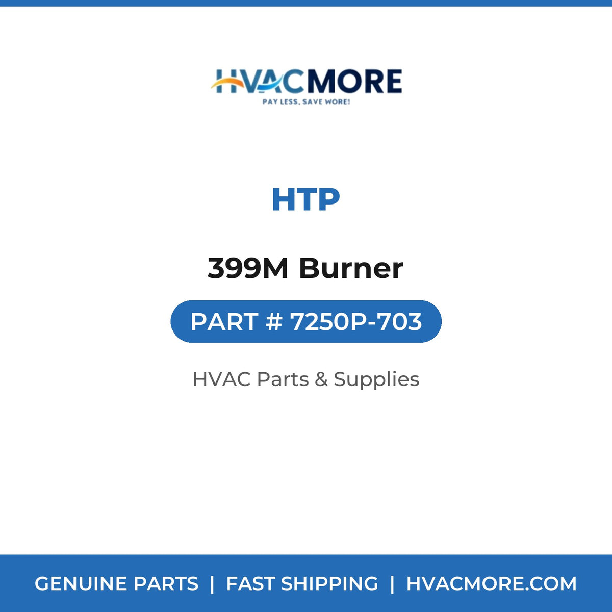 HTP 399M Burner 7250P-703
