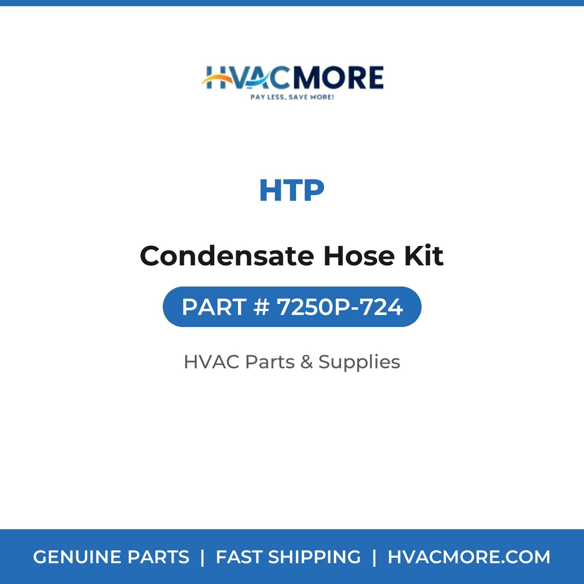 HTP Condensate Hose Kit 7250P-724