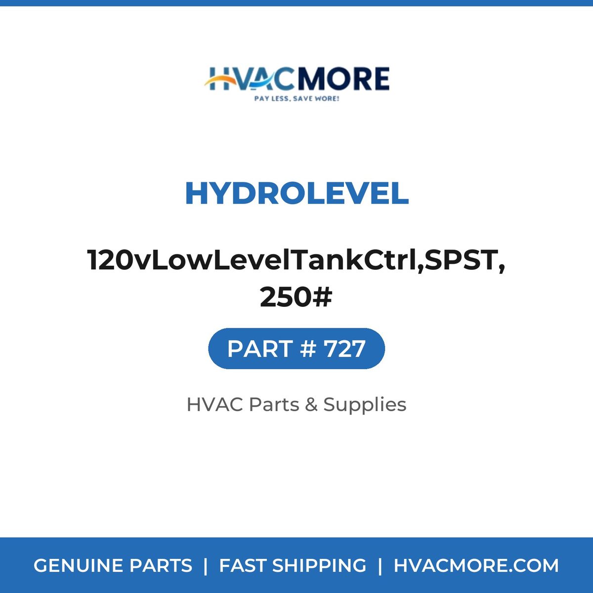 Hydrolevel 120vLowLevelTankCtrl,SPST,250# 727