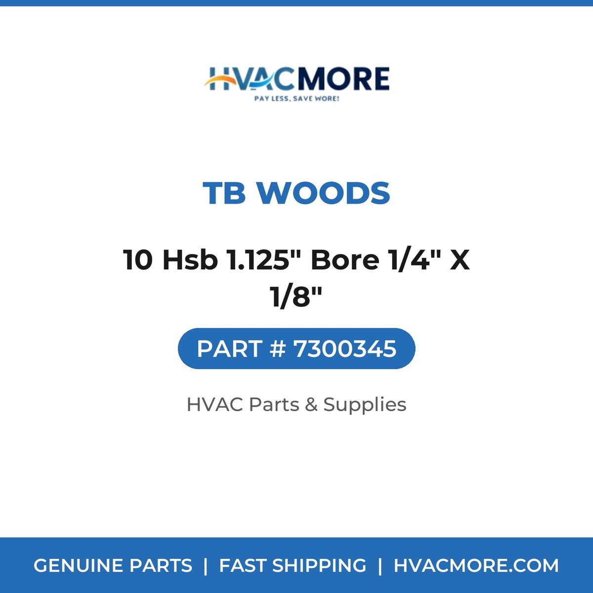 TB Woods 10 Hsb 1.125" Bore 1/4" X 1/8" 7300345