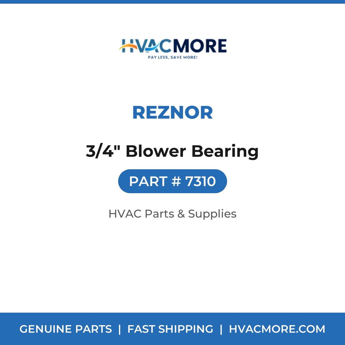 Reznor 3/4" Blower Bearing 7310