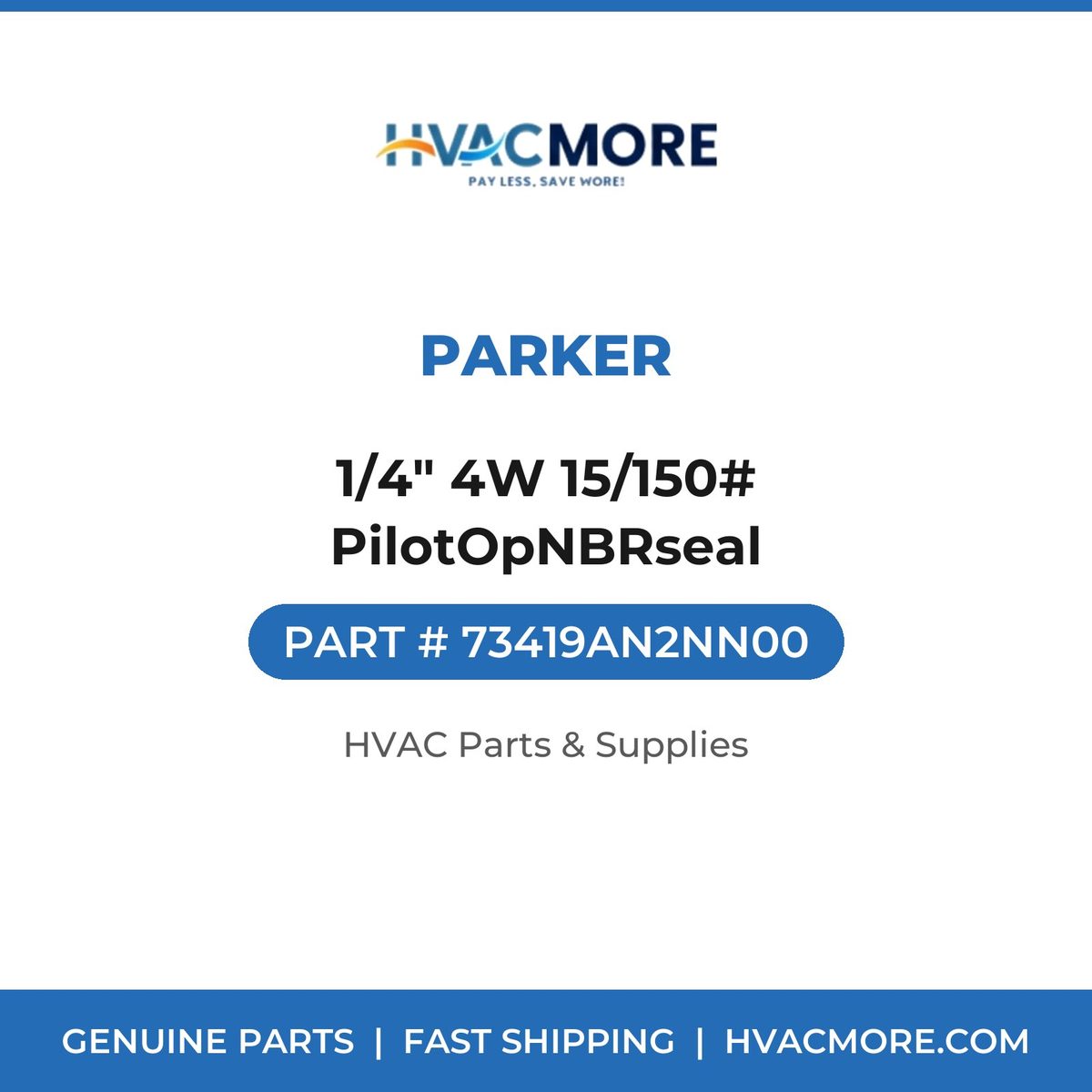 Parker 1/4" 4W 15/150# PilotOpNBRseal 73419AN2NN00