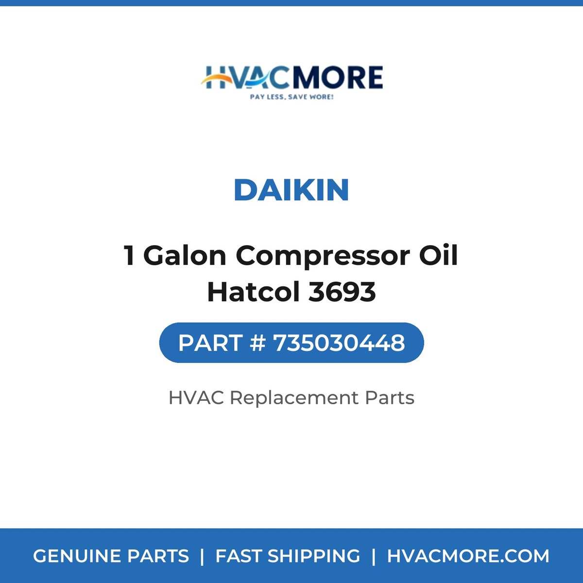 Daikin 1 Galon Compressor Oil Hatcol 3693 735030448