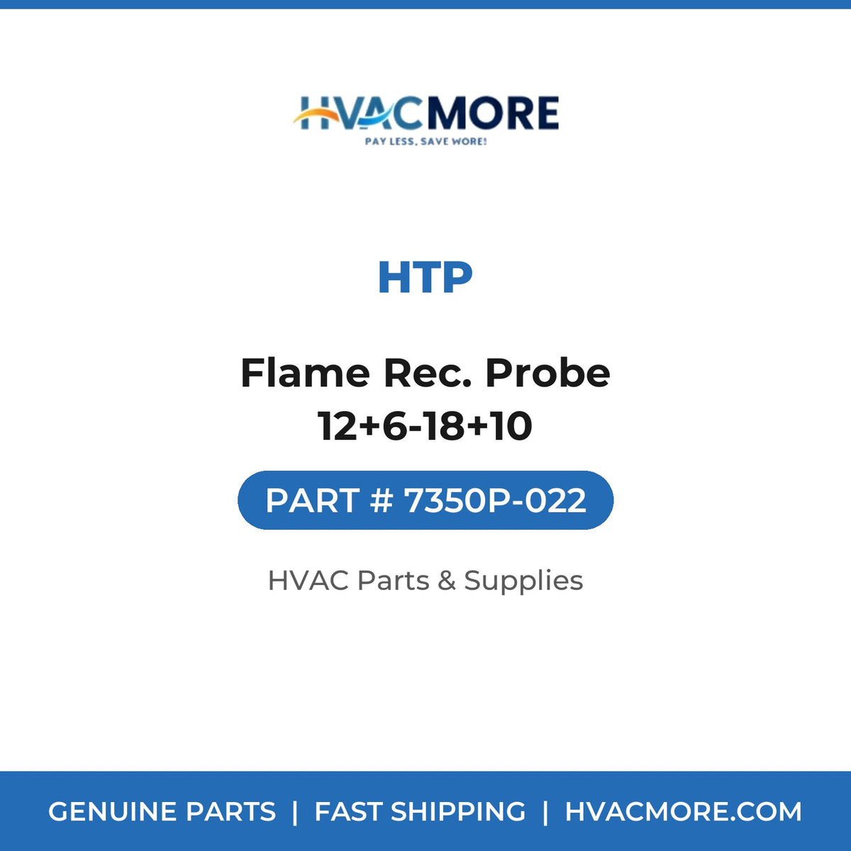 HTP Flame Rec. Probe 12+6-18+10 7350P-022