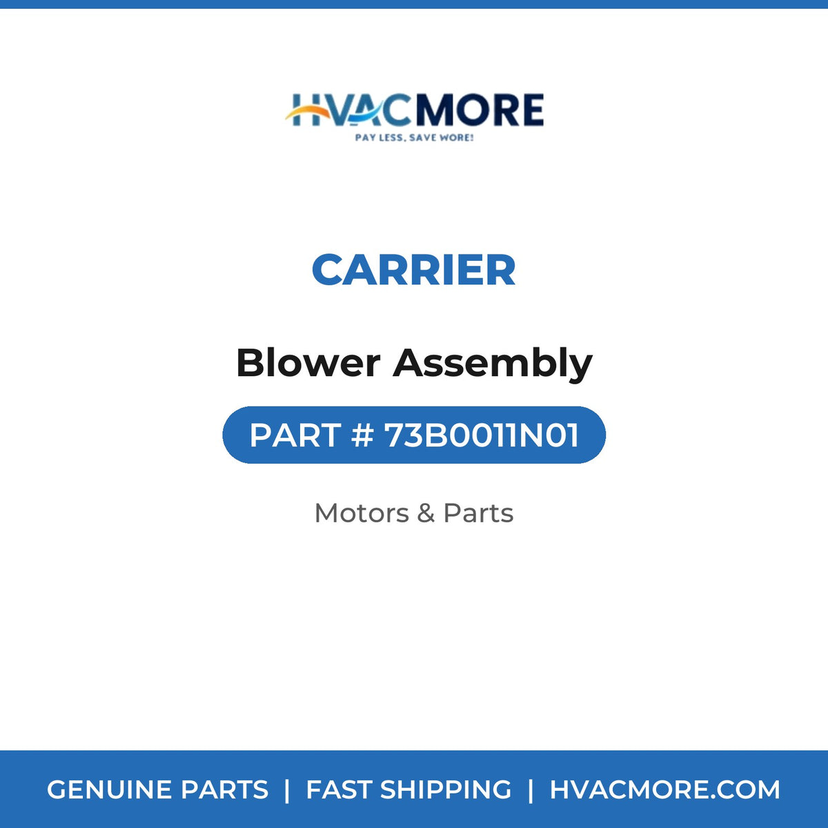 Carrier Blower Assembly 73B0011N01