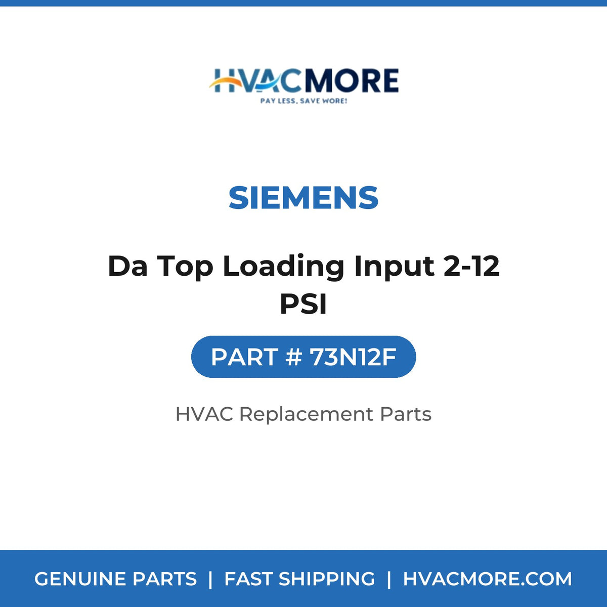 Siemens Da Top Loading Input 2-12 PSI 73N12F