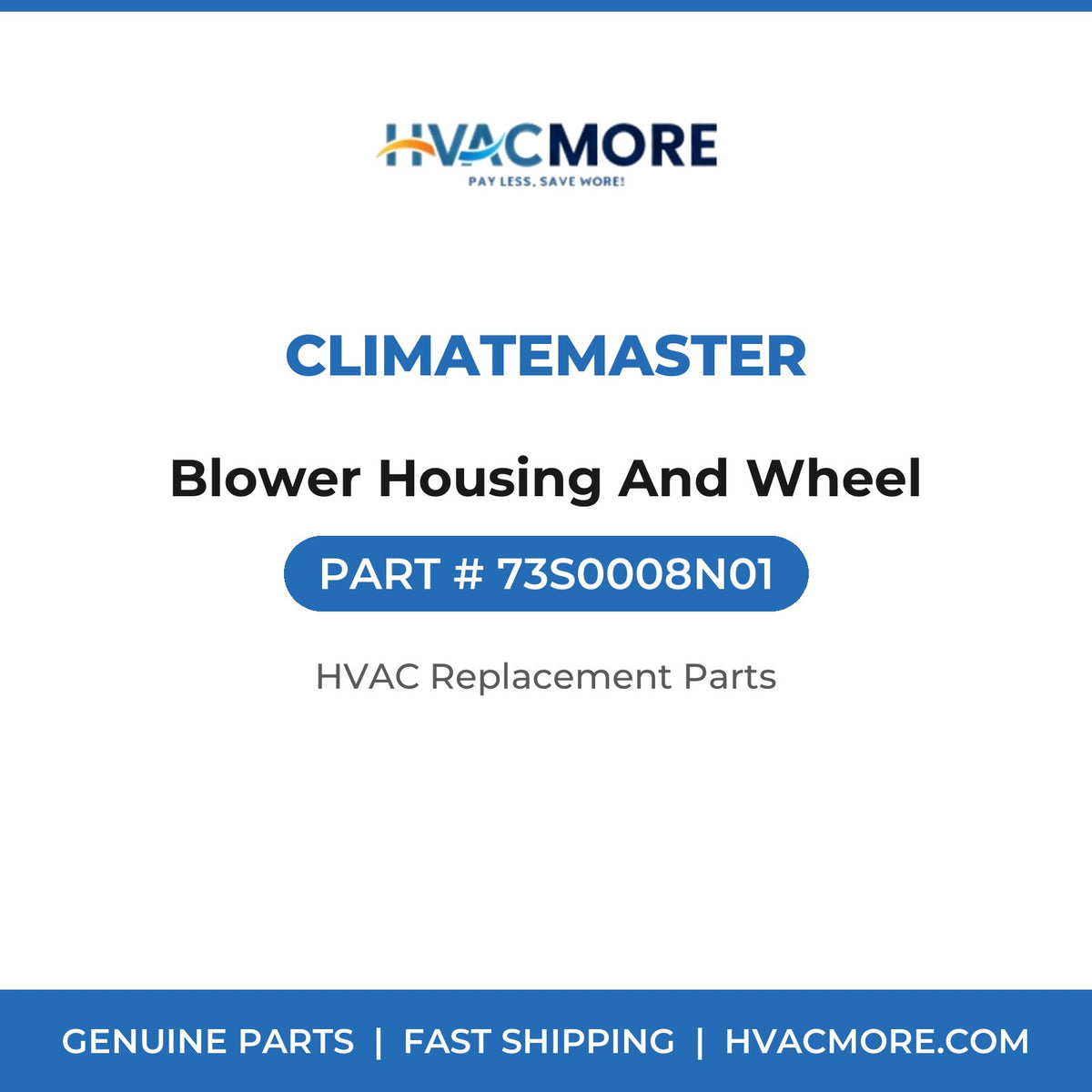ClimateMaster Blower Housing And Wheel 73S0008N01