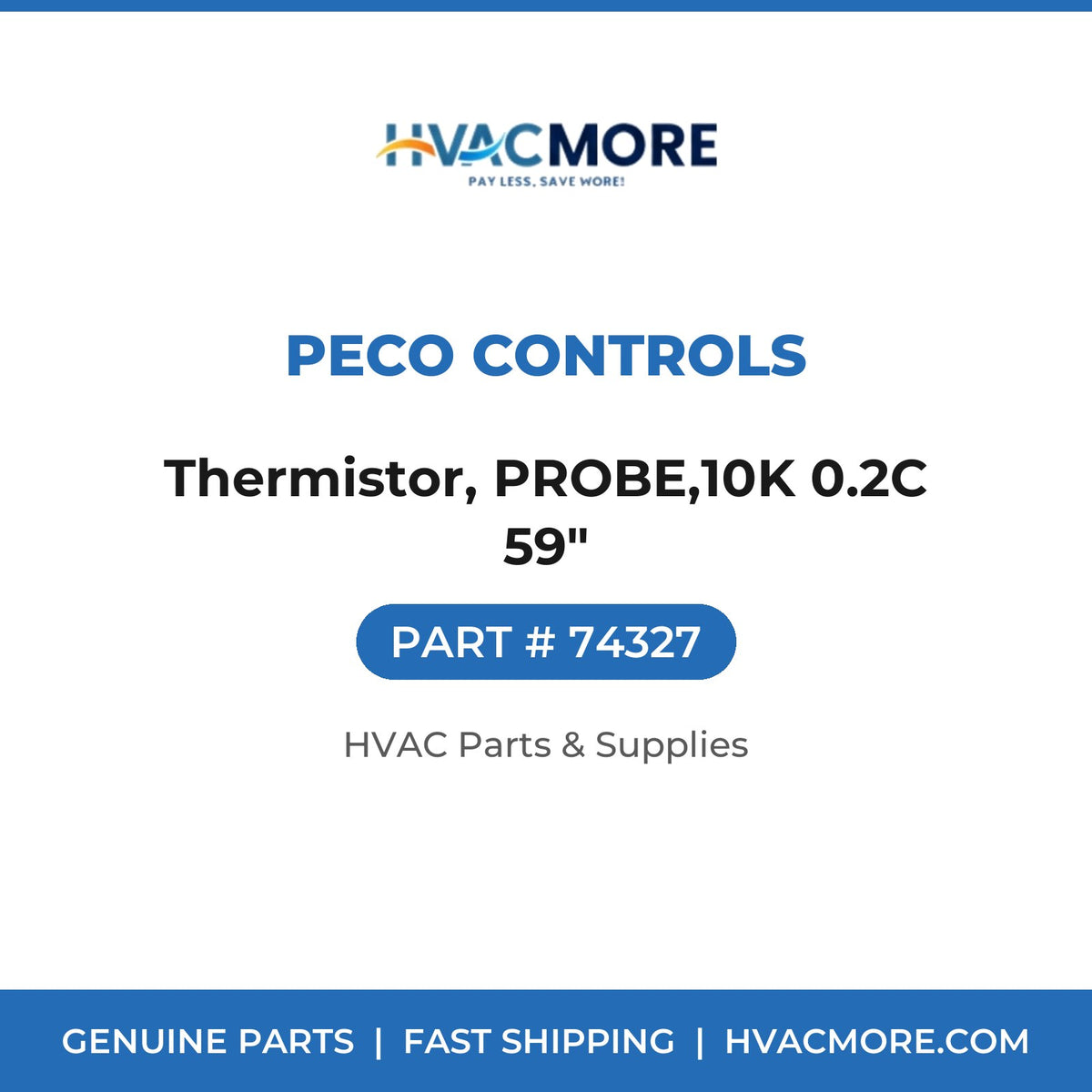 Peco Controls Thermistor, PROBE,10K 0.2C 59" 74327
