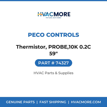 Peco Controls Thermistor, PROBE,10K 0.2C 59" 74327
