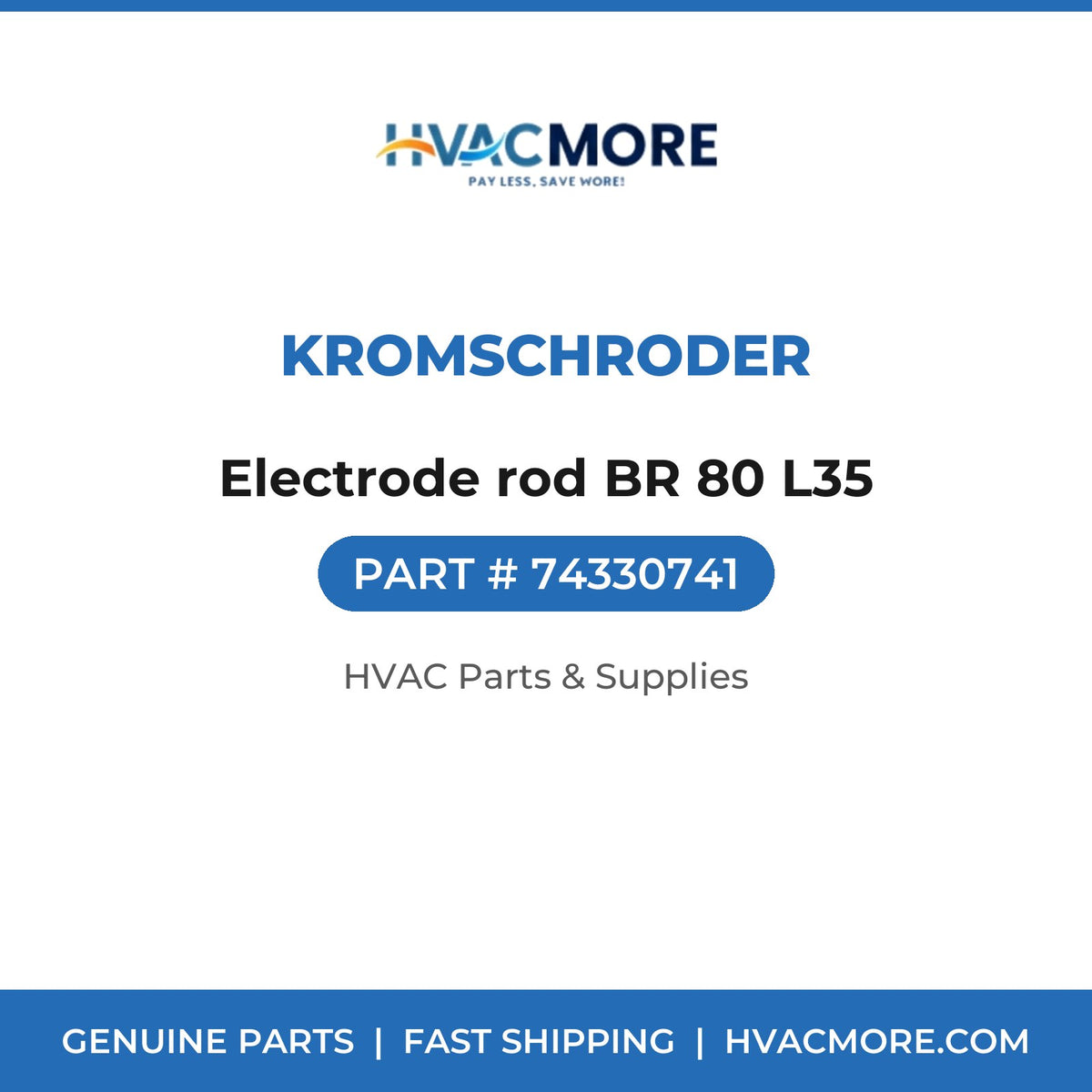 Kromschroder Electrode rod BR 80 L35 74330741