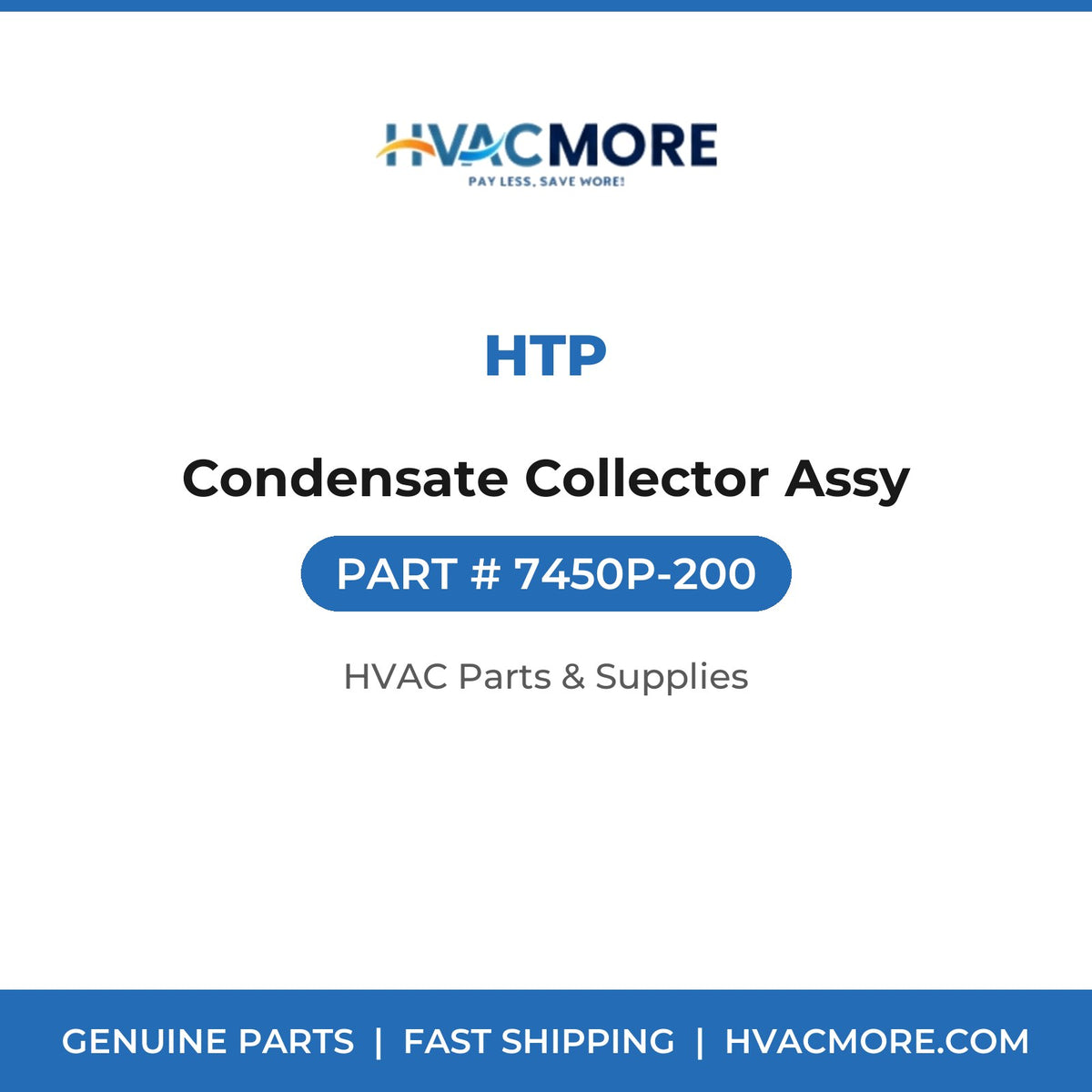 HTP Condensate Collector Assy 7450P-200