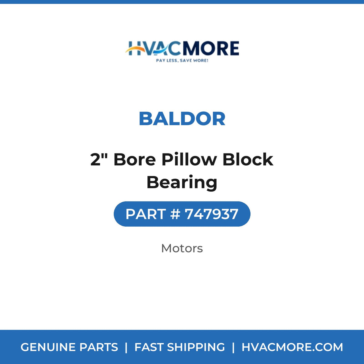 Baldor 2" Bore Pillow Block Bearing 747937