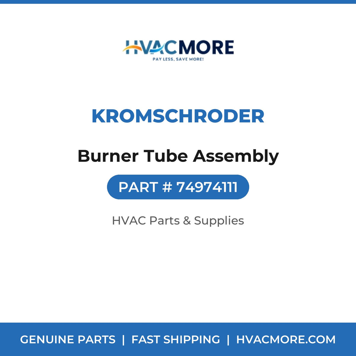 Kromschroder Burner Tube Assembly 74974111