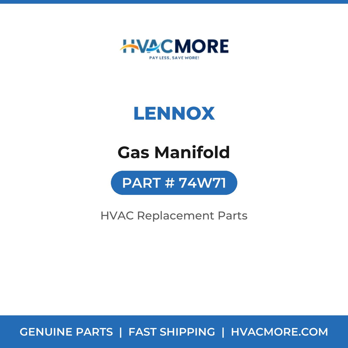 Lennox Gas Manifold 74W71
