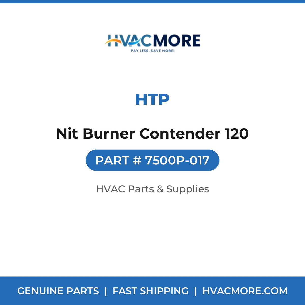 HTP Nit Burner Contender 120 7500P-017