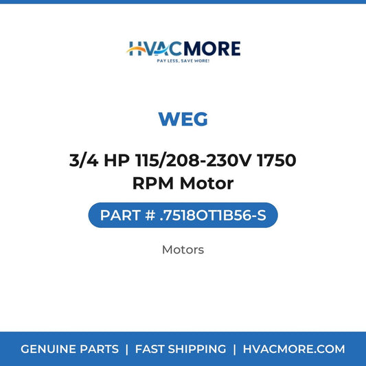 WEG 3/4 HP 115/208-230V 1750 RPM Motor .7518OT1B56-S
