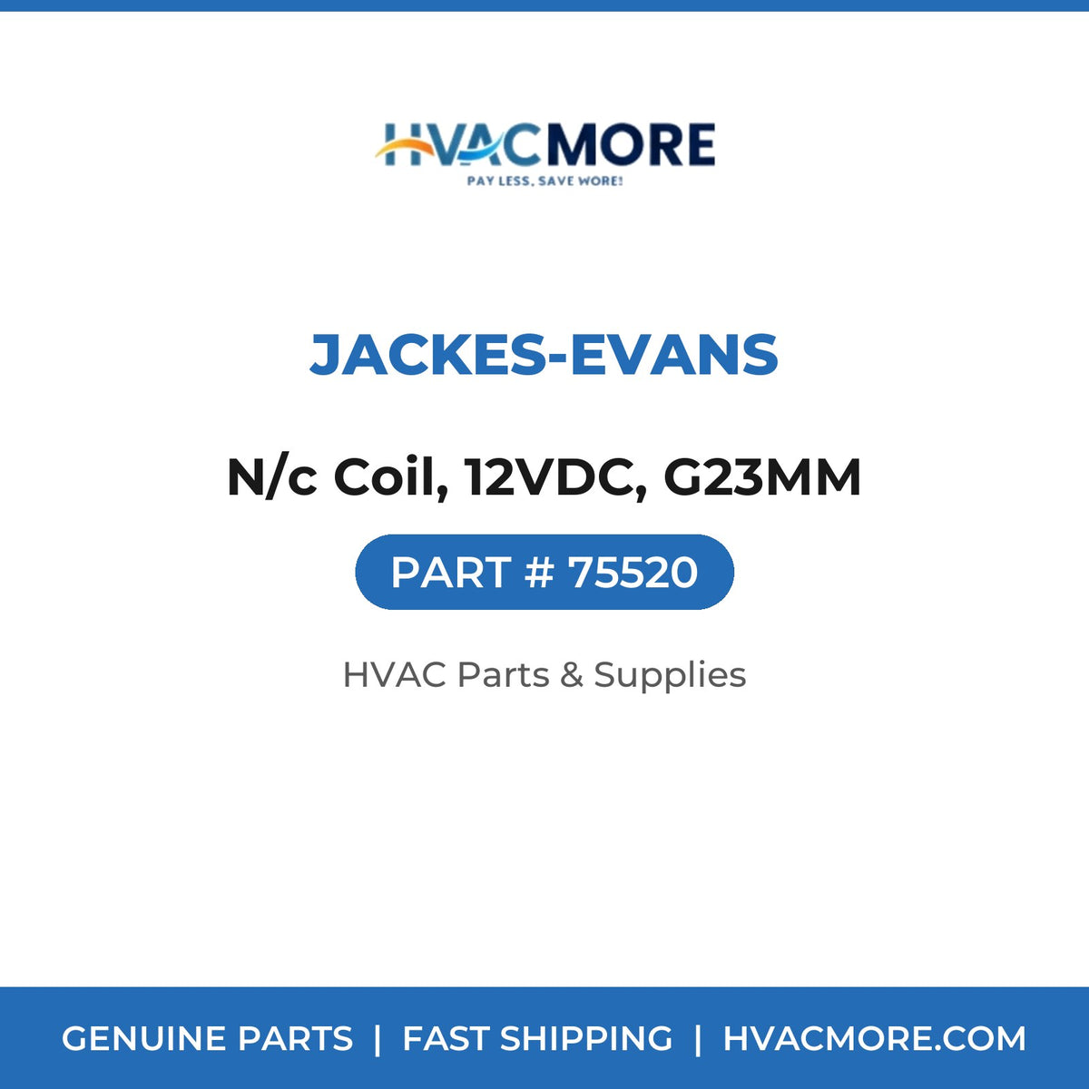 Jackes-Evans N/c Coil, 12VDC, G23MM 75520