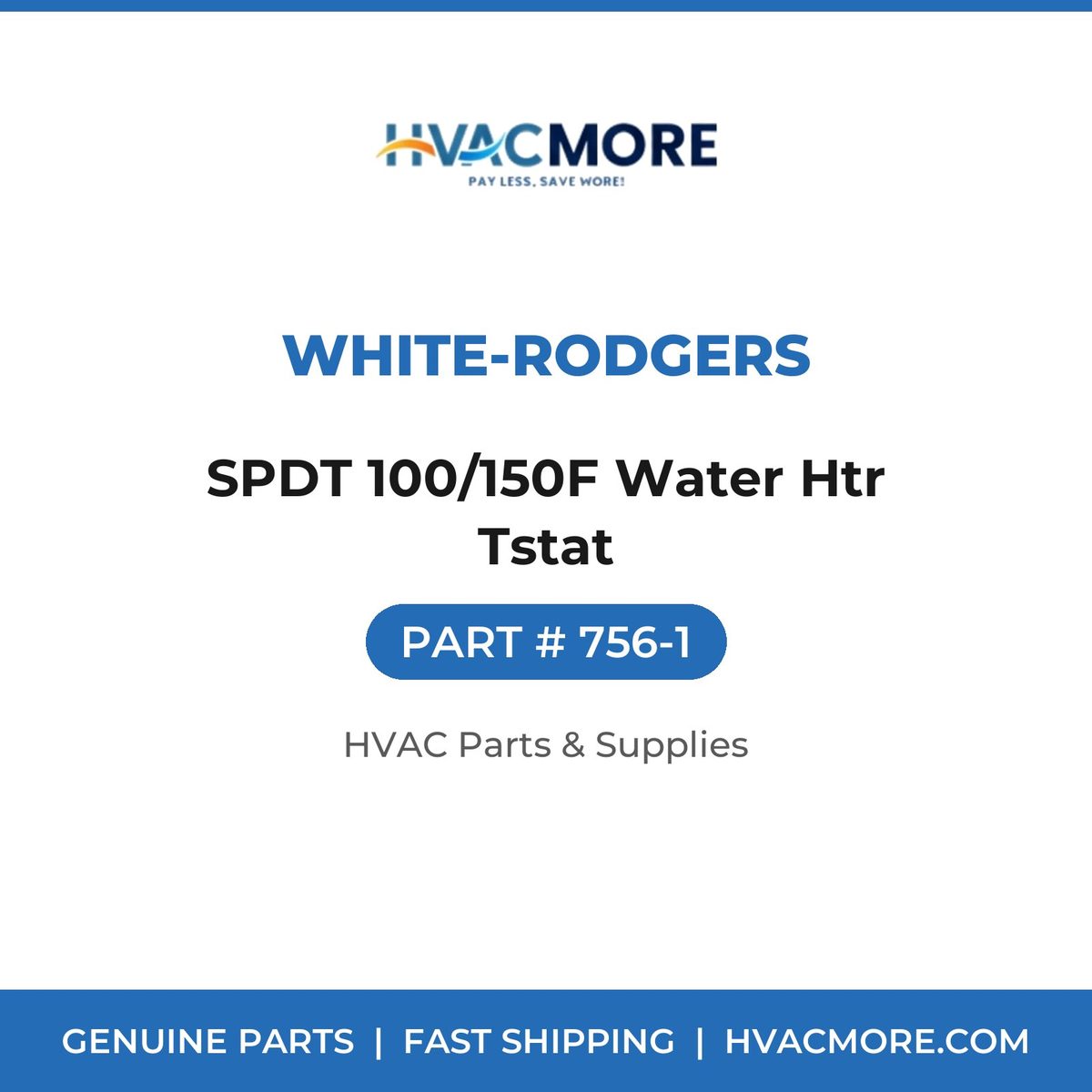 White-Rodgers SPDT 100/150F Water Htr Tstat 756-1