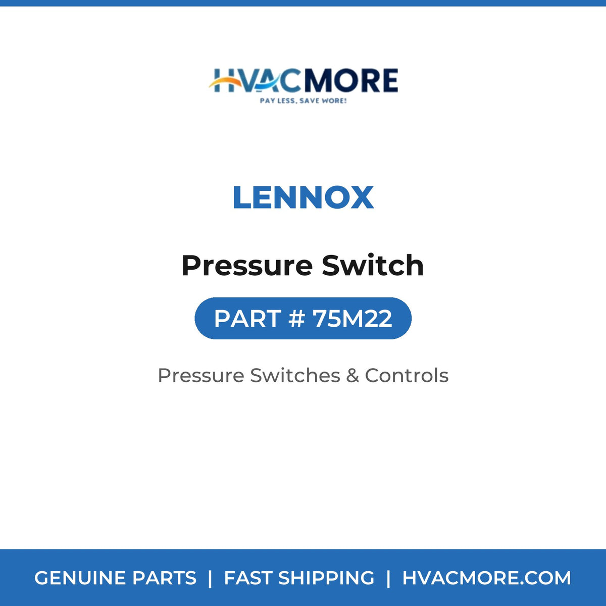 Lennox Pressure Switch 75M22