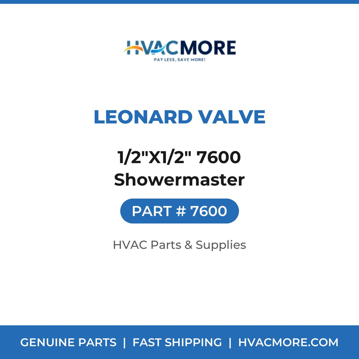 Leonard Valve 1/2"X1/2" 7600 Showermaster 7600