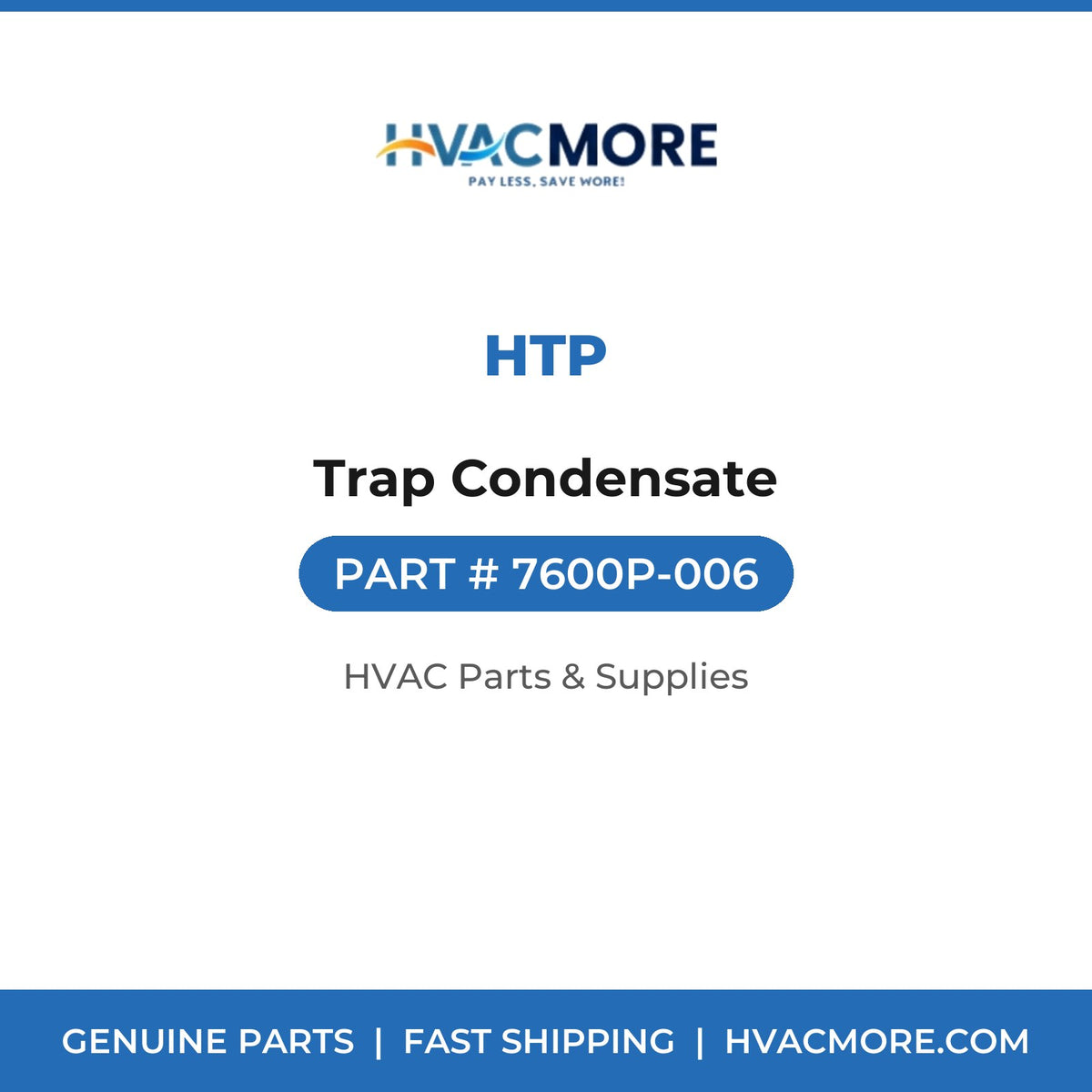 HTP Trap Condensate 7600P-006
