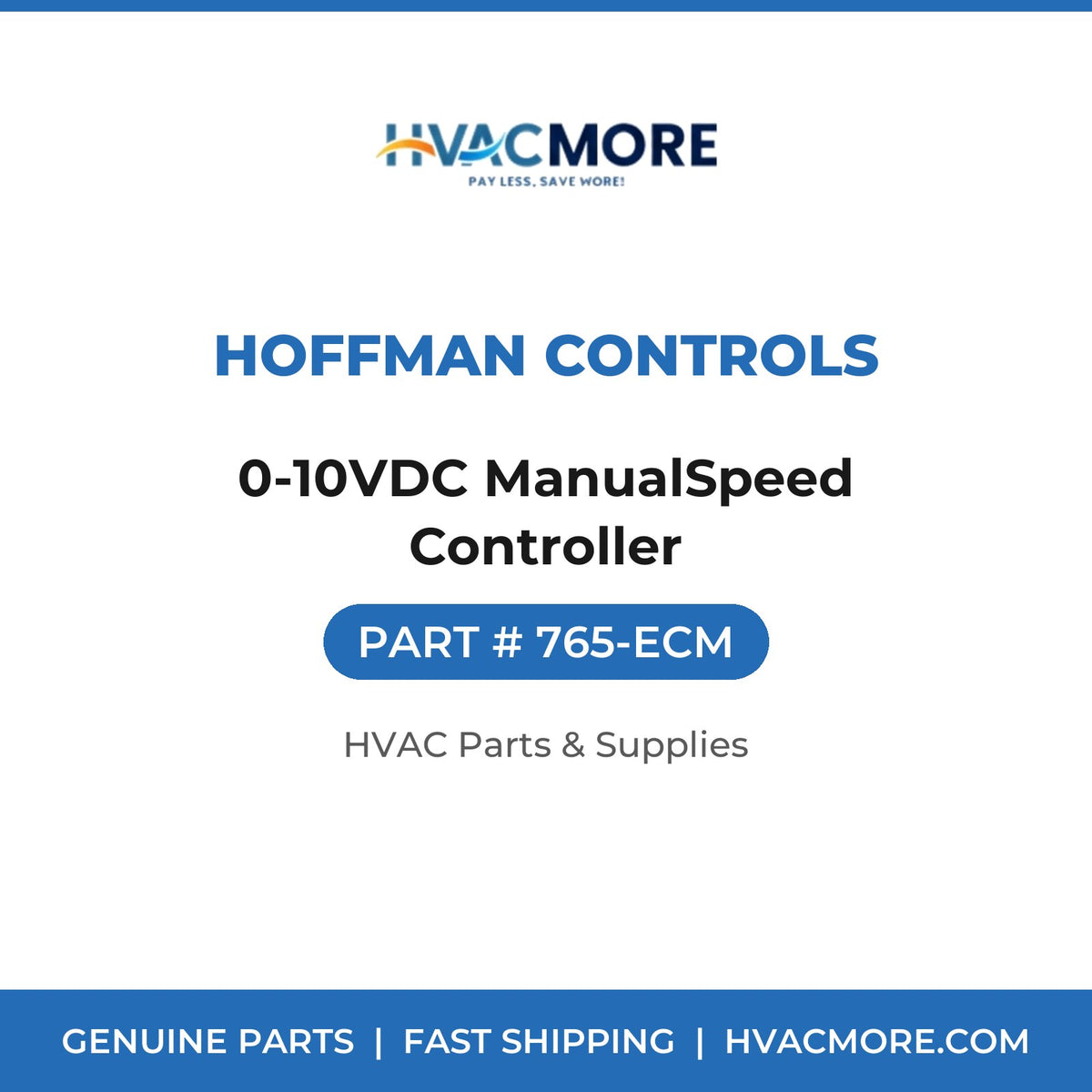 Hoffman Controls 0-10VDC ManualSpeed Controller 765-ECM