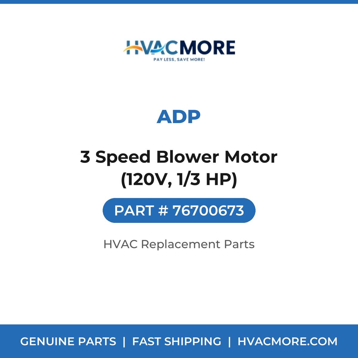 ADP 3 Speed Blower Motor (120V, 1/3 HP) 76700673