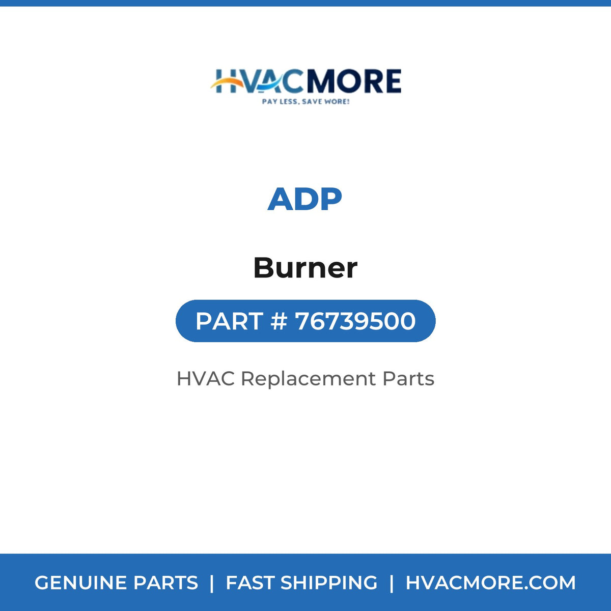 ADP Burner 76739500